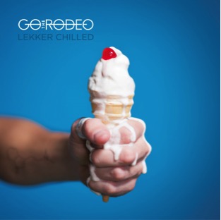 Go the rodeo lekker chilled album